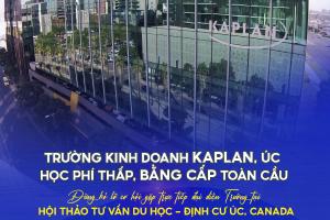 TRƯỜNG KINH DOANH KAPLAN, ÚC, HỌC PHÍ THẤP, BẰNG CẤP TOÀN CẦU 